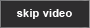 skip video